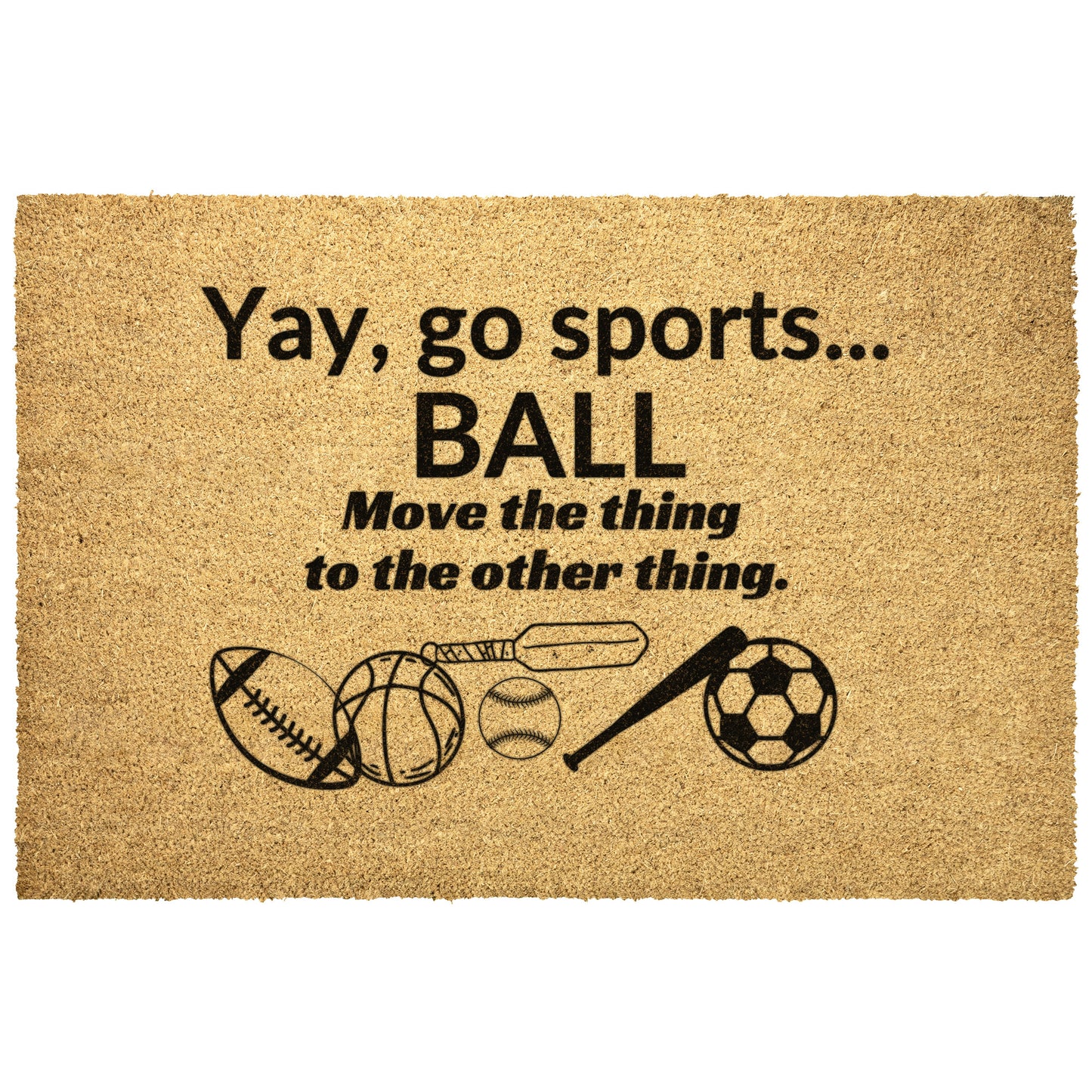 FUNNY YAY, GO SPORTS-DOORMAT