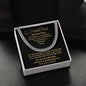 TO MY FOSTER DAD- MY HERO- CUBAN LINK CHAIN