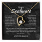 TO MY SOULMATE - IF I HAD ONE WISH - LOVE HEART NECKLACE