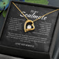 TO MY SOULMATE - IF I HAD ONE WISH - LOVE HEART NECKLACE