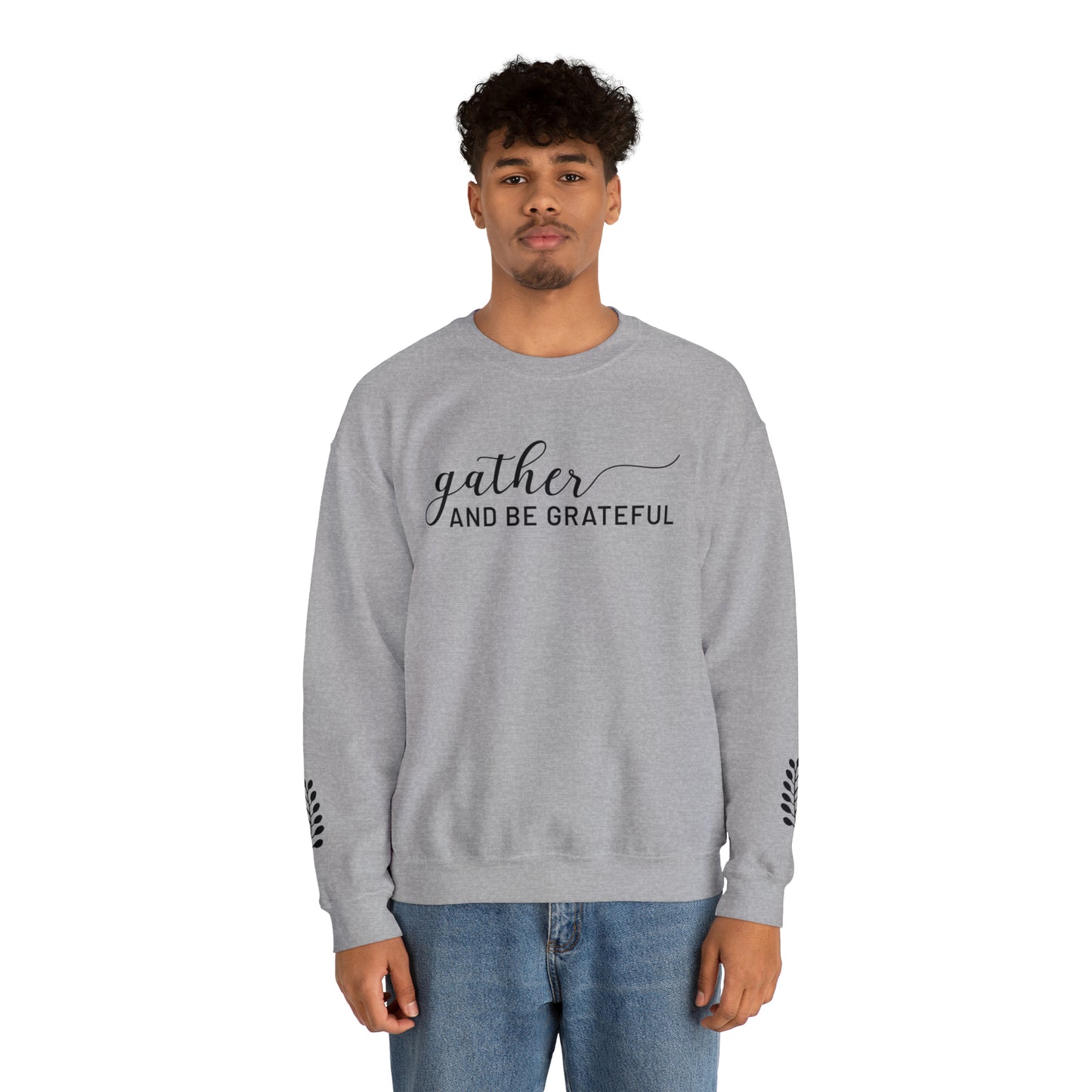 Gather and be Grateful - Heavy blend Sweatshirt