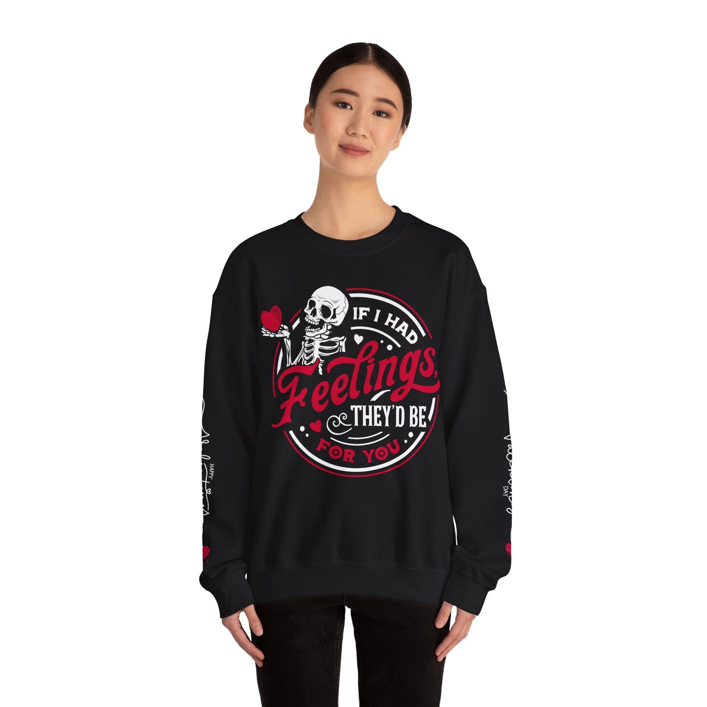 If I had feelings they'd be for you- Unisex Heavy Blend™ Crewneck Sweatshirt