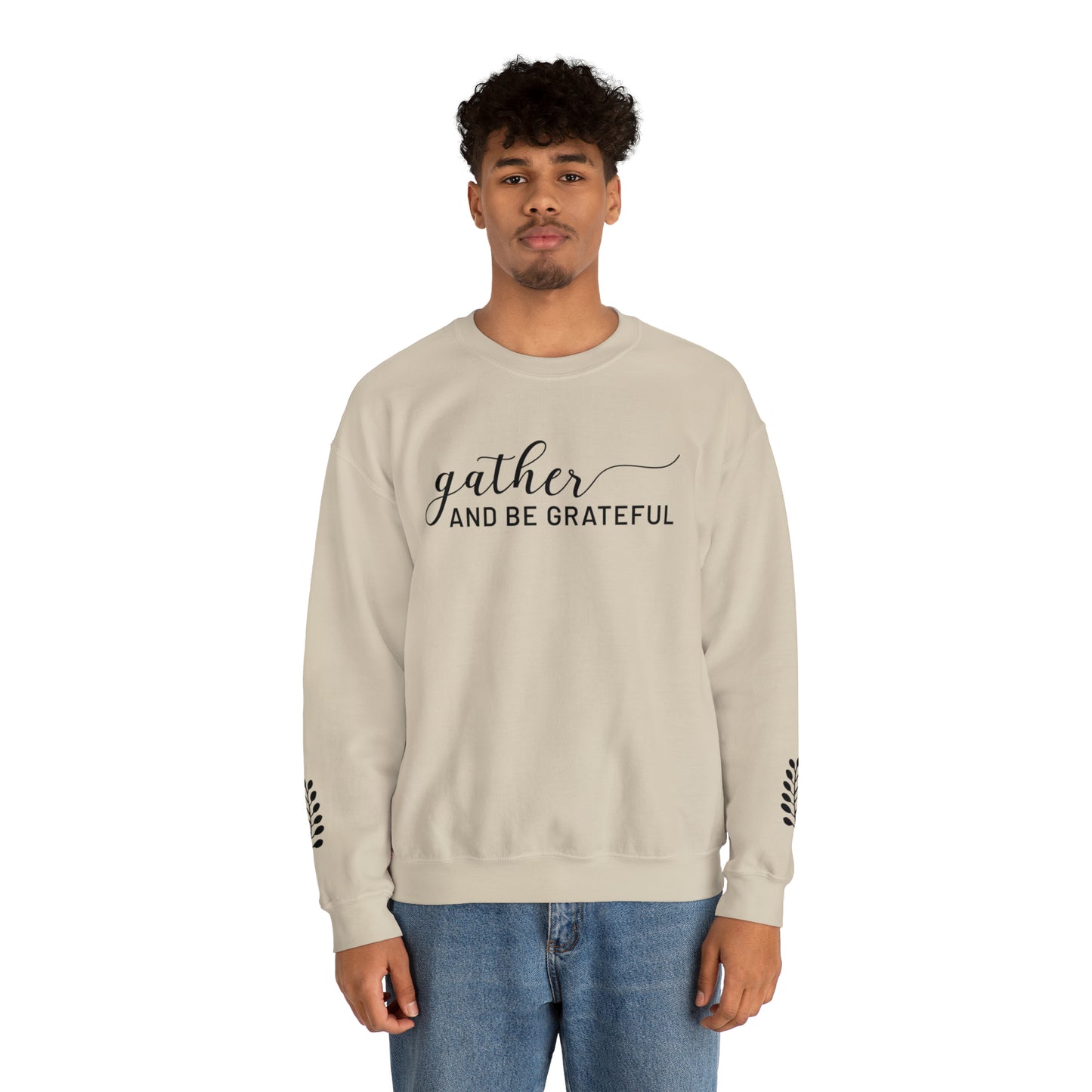 Gather and be Grateful - Heavy blend Sweatshirt