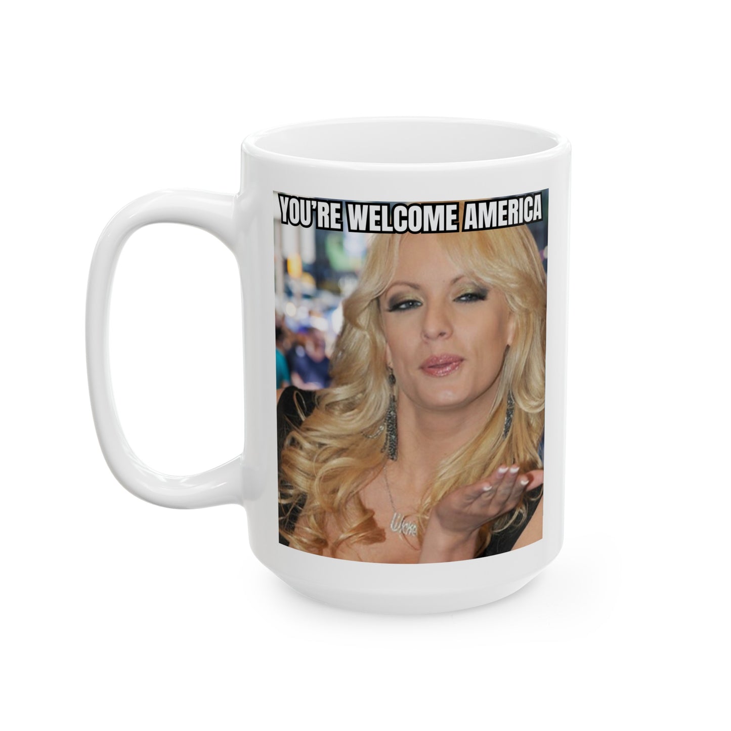 STORMY YOU'RE WELCOME AMERICA MUG- (11oz, 15oz)