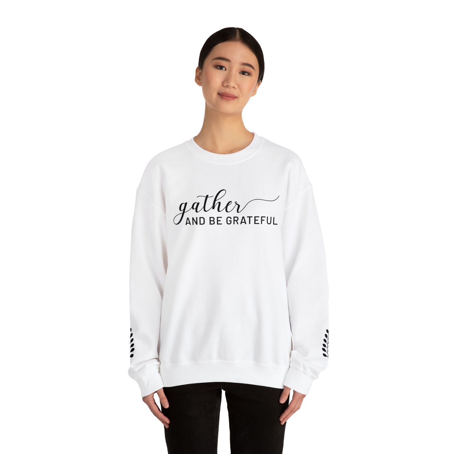 Gather and be Grateful - Heavy blend Sweatshirt