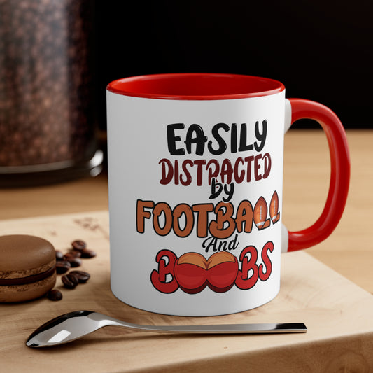 Easily Distracted by Football and Boobs-Funny Ceramic Mug- RED 11oz