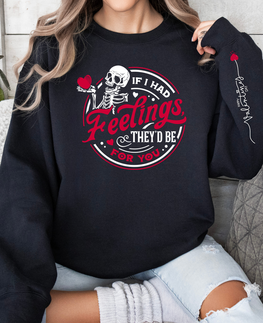 If I had feelings they'd be for you- Unisex Heavy Blend™ Crewneck Sweatshirt