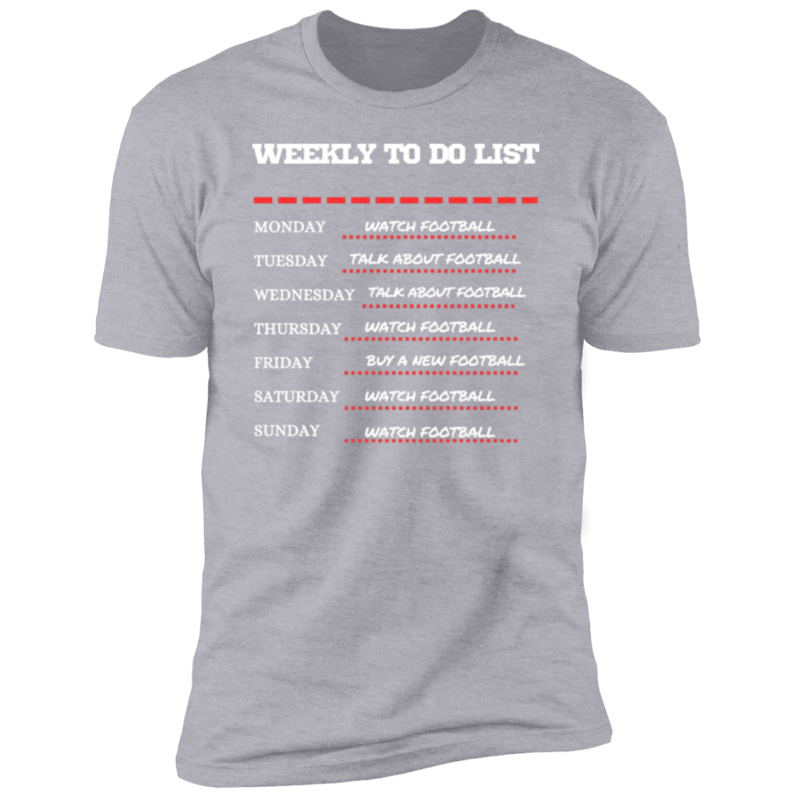 Football Weekly TO DO list Premium Tee