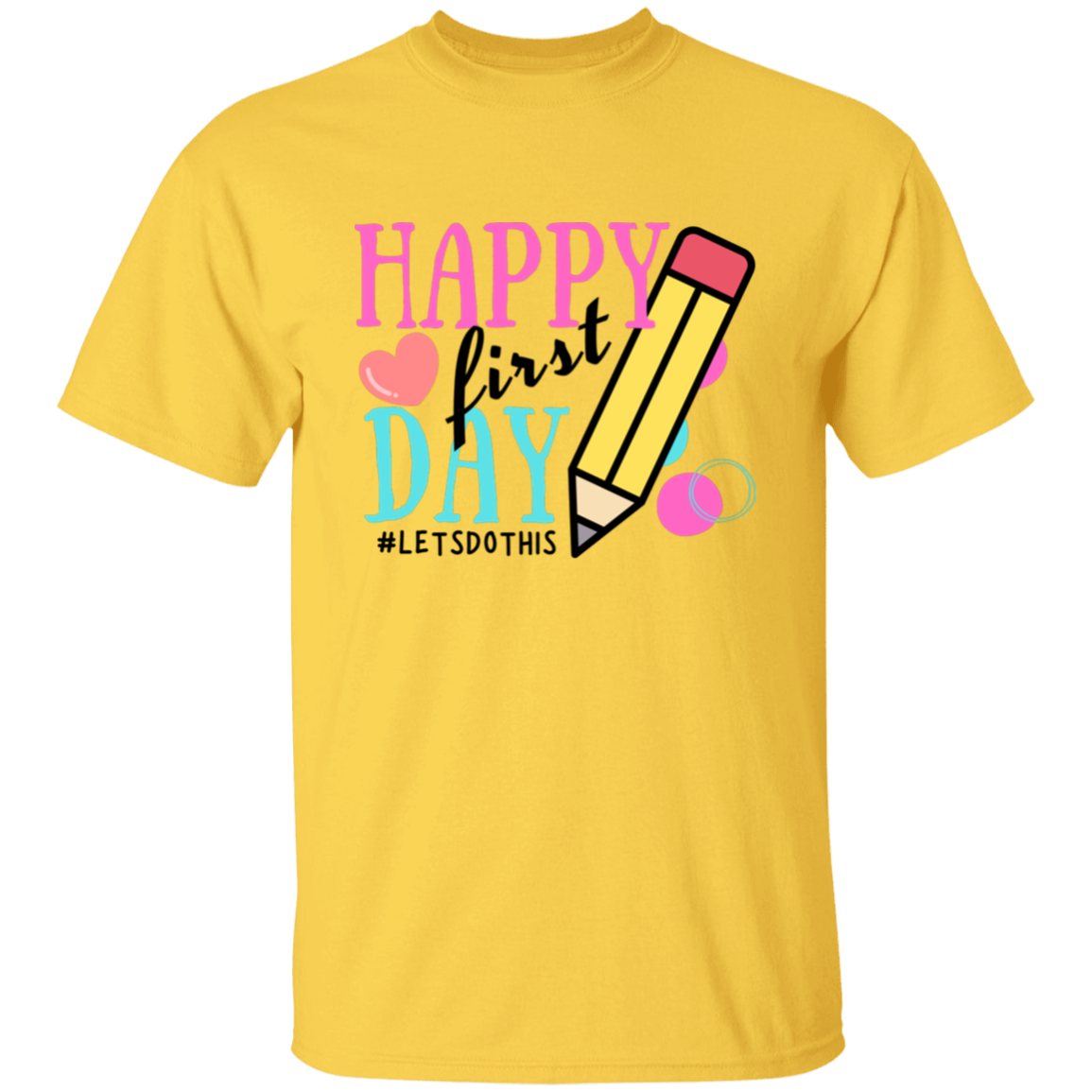 HAPPY FIRST DAY BACK T-SHIRT