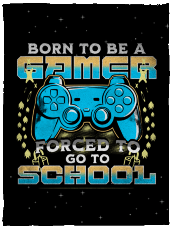 BORN TO BE A GAMER
