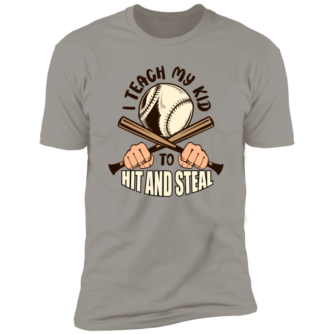 I Teach My Kid To Hit And Steal - Funny Premium Tee