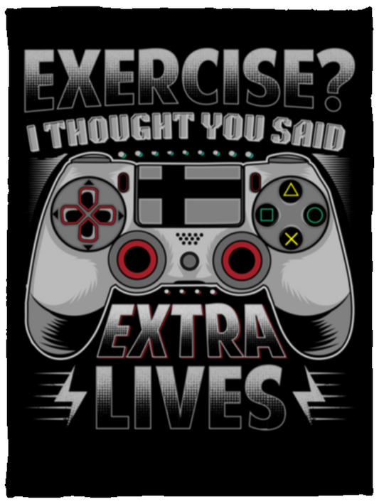 Video Game- Exercise i thought you said Extra Lives- Plush Cozy Blanket 30x40