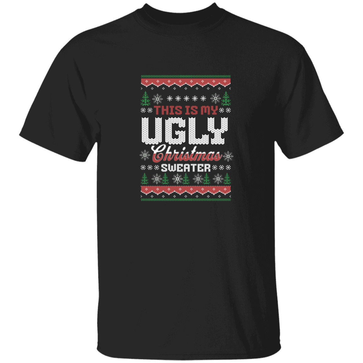 My Ugly Christmas Sweater T-Shirt