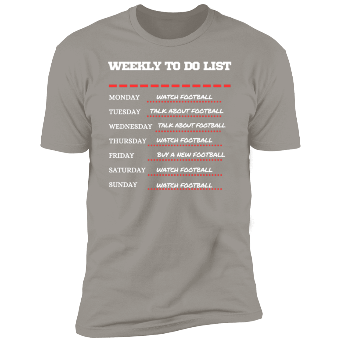 Football Weekly TO DO list Premium Tee