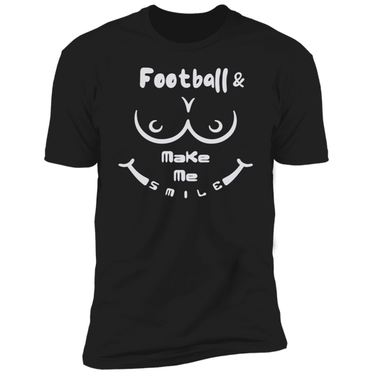 FOOTBALL AND BOOBS MAKE ME SMILE-T-Shirt