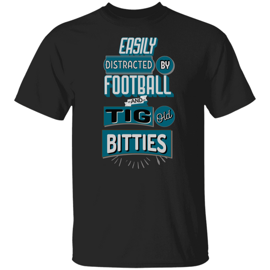 Easily Distracted By Tig Old Bitties Funny T-Shirt