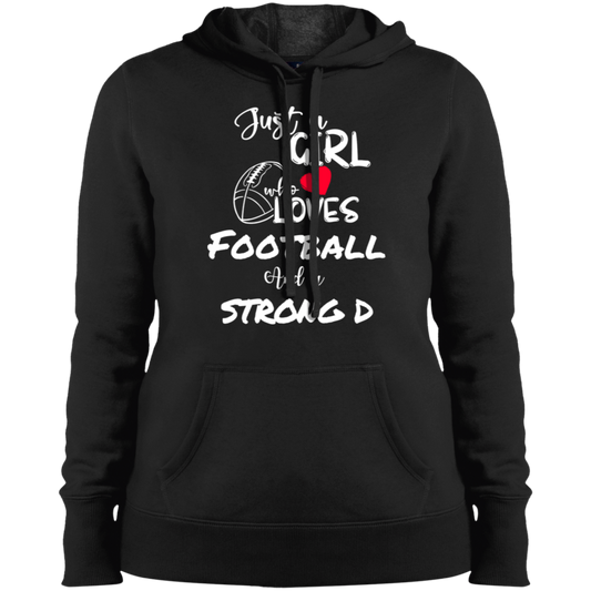 Just a girl who loves football and a strong D- Hoodie