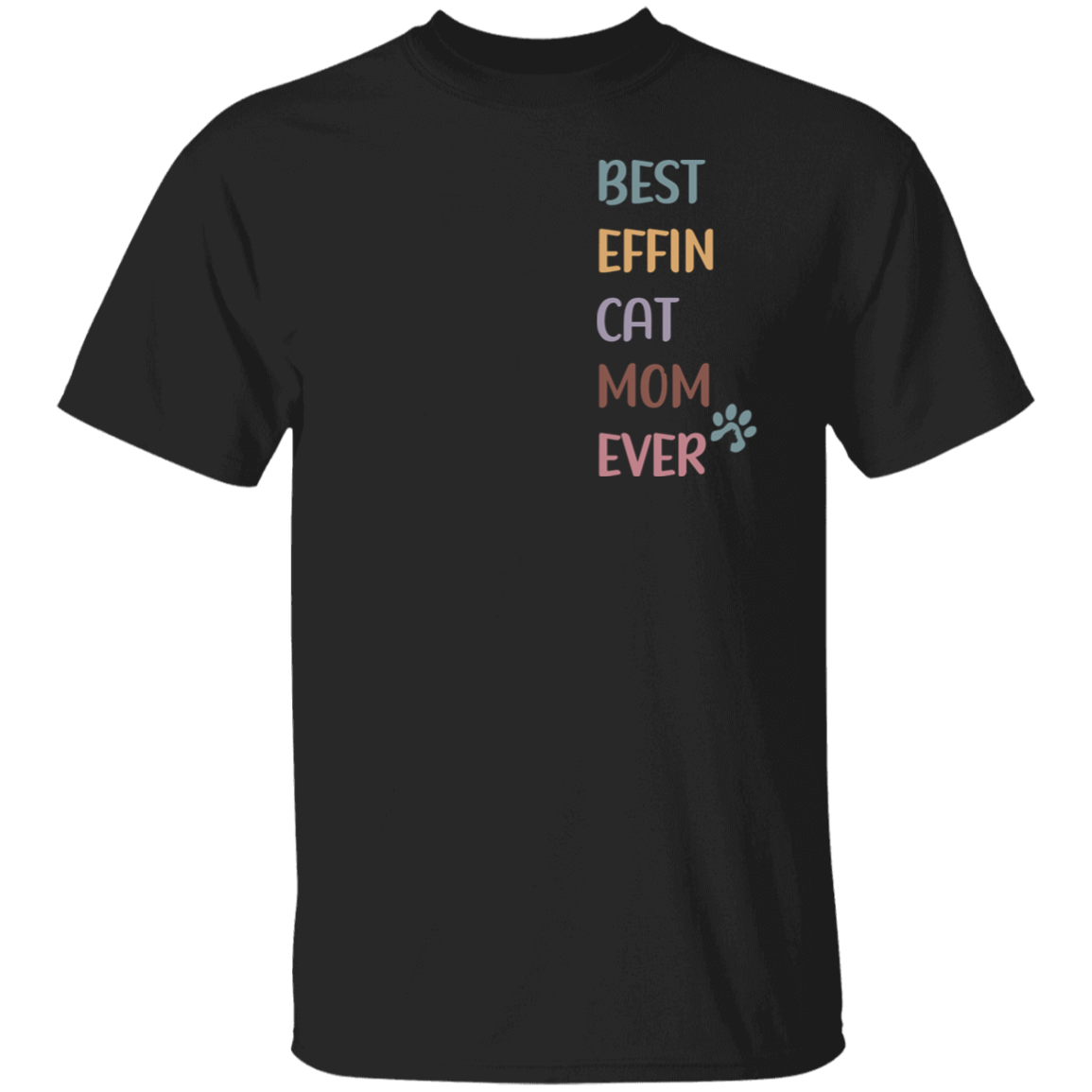 Best Ever Cat Mom Ever T-Shirt