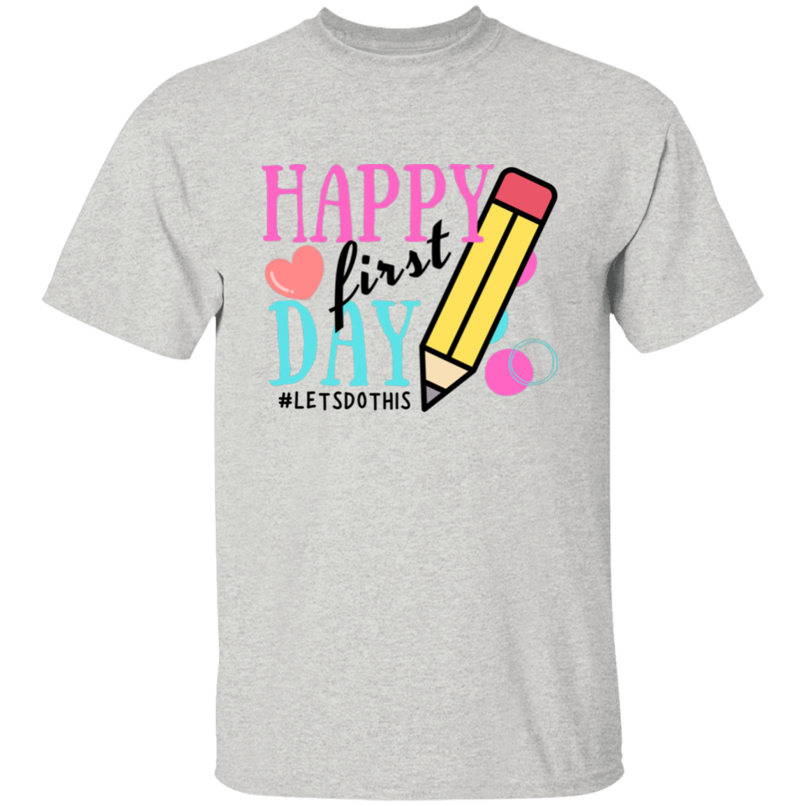 HAPPY FIRST DAY BACK T-SHIRT