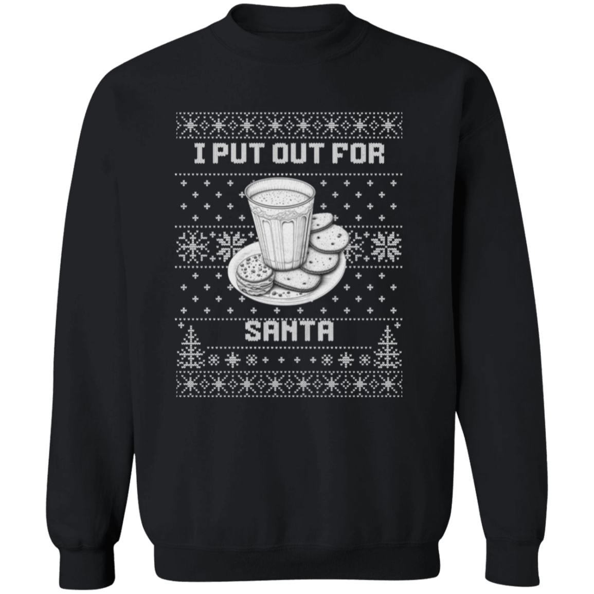 I Put Out for Santa- Ugly Xmas Sweater