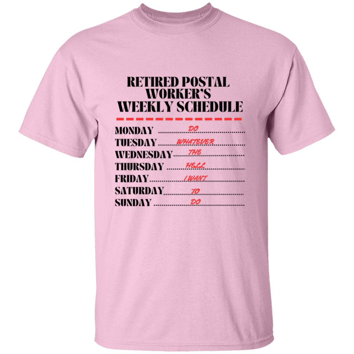 RETIRED POSTAL WEEKLY SCHEDULE T-SHIRT