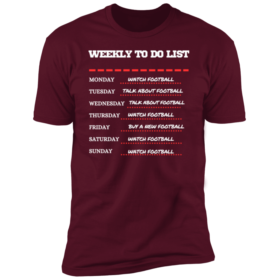 Football Weekly TO DO list Premium Tee