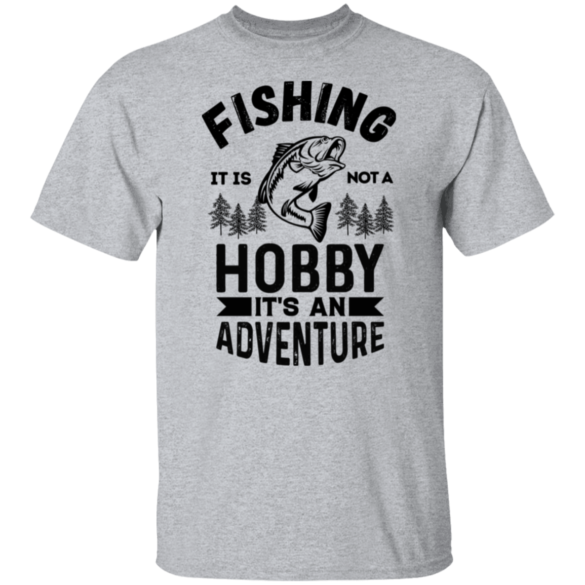 Fishing it is not a Hobby it is an Adventure