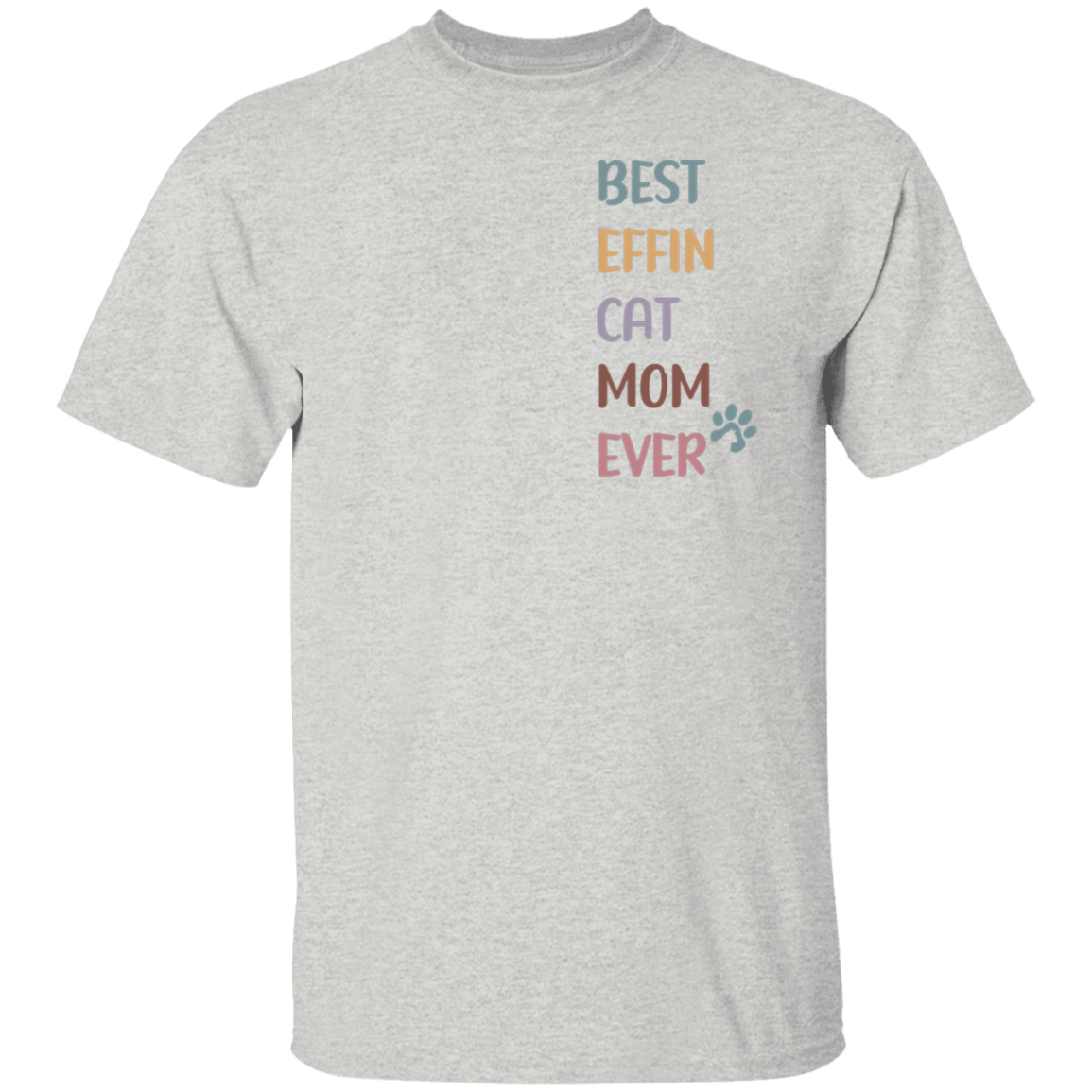 Best Ever Cat Mom Ever T-Shirt