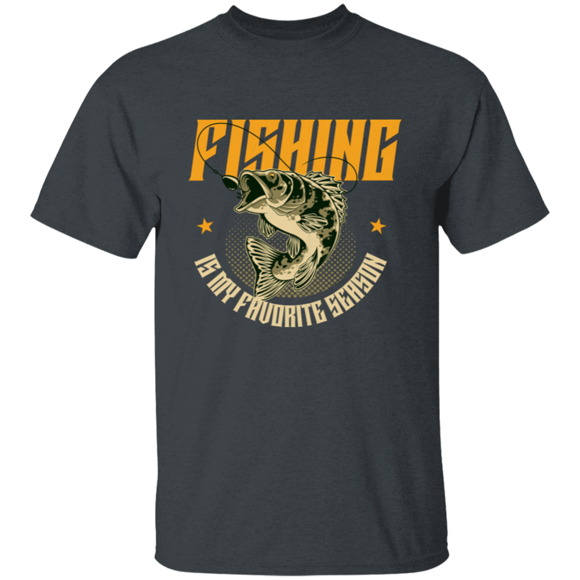 Fishing is My Favorite Season-T-Shirt