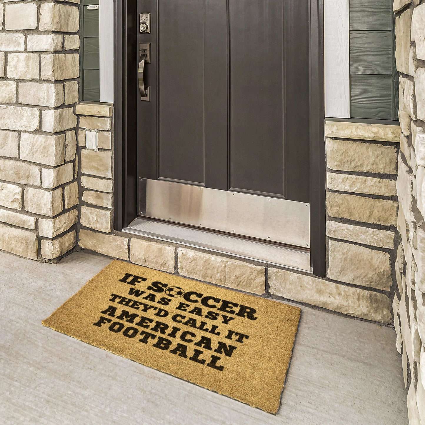 IF SOCCER WAS EASY THEY'D CALL IT FOOTBALL - DOOR MAT
