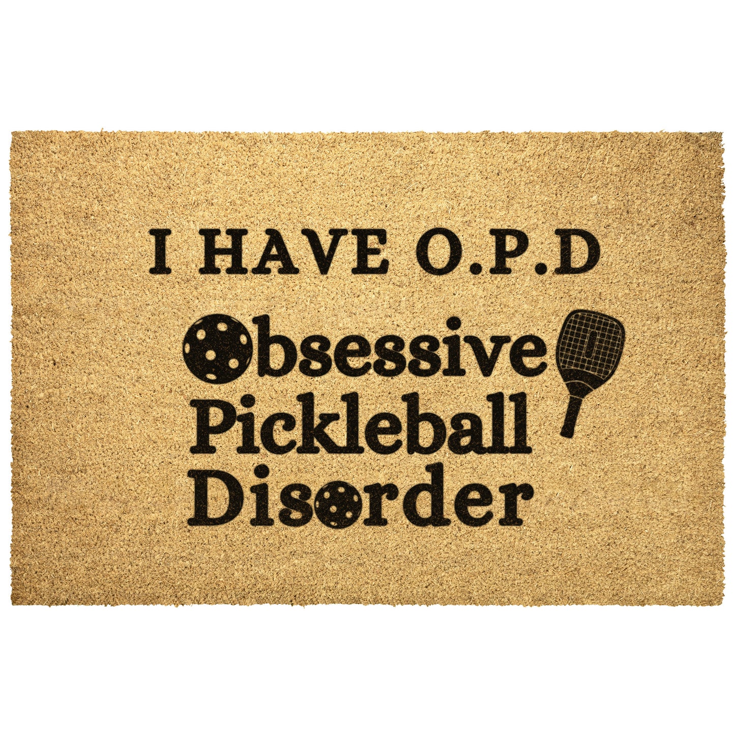 OBSESSIVE PICKLEBALL DISORDER- DOORMAT
