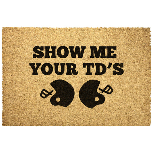 SHOW ME YOUR TD'S