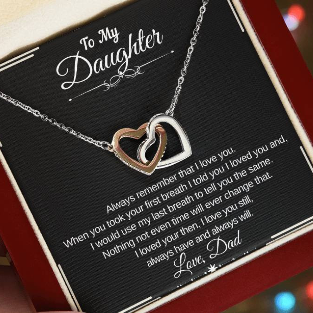 TO MY DAUGHTER-ALWAYS REMEMBER THAT I LOVE YOU-CONNECTED HEARTS