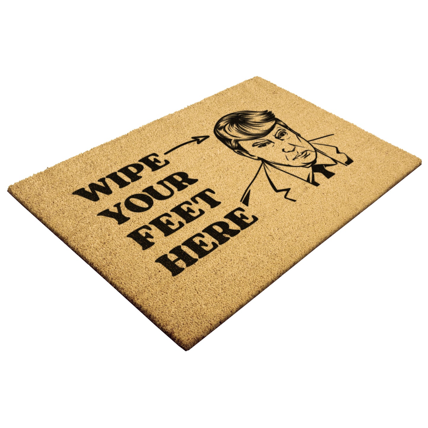 WIPE YOUR FEET HERE-DOORMAT