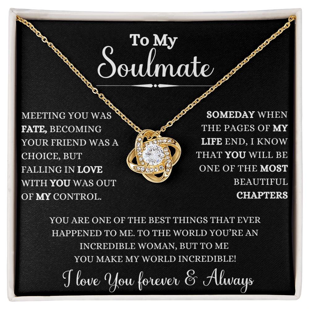 To My Soulmate | Meeting you was Fate | love Knot NecKlace