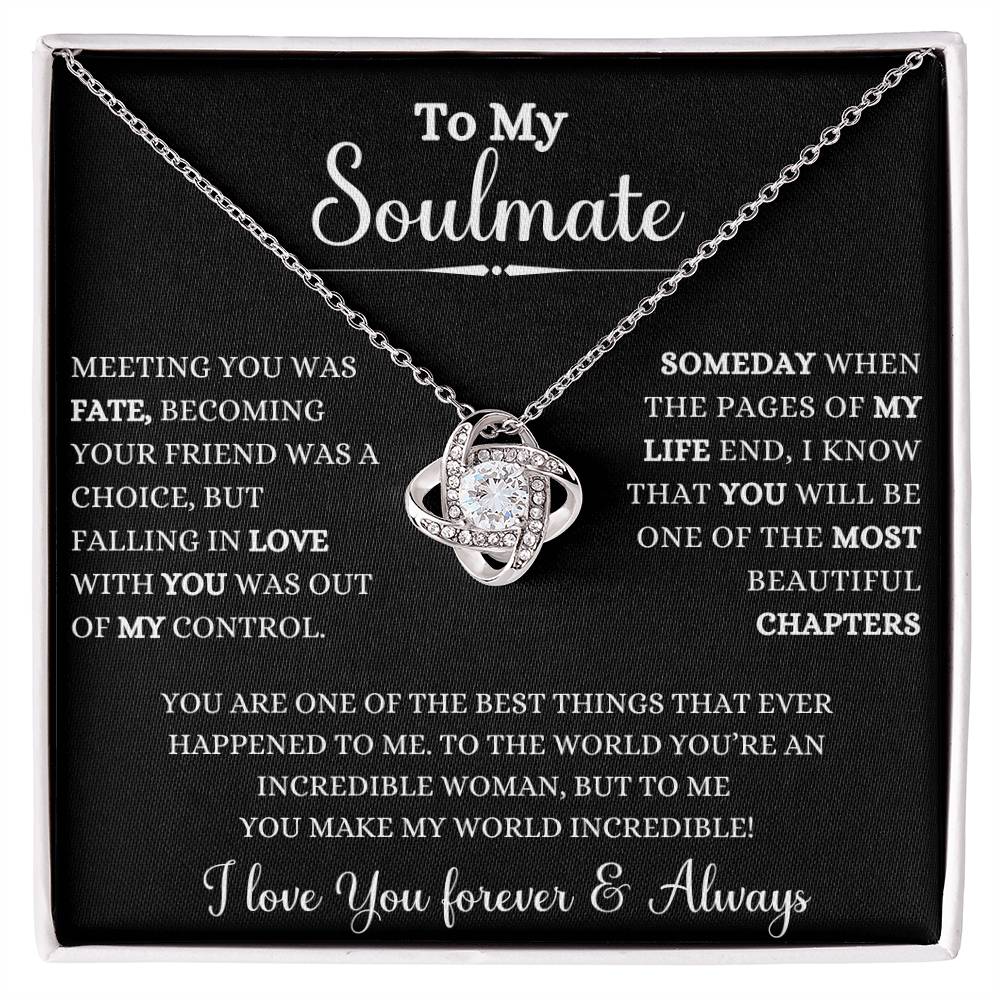 To My Soulmate | Meeting you was Fate | love Knot NecKlace