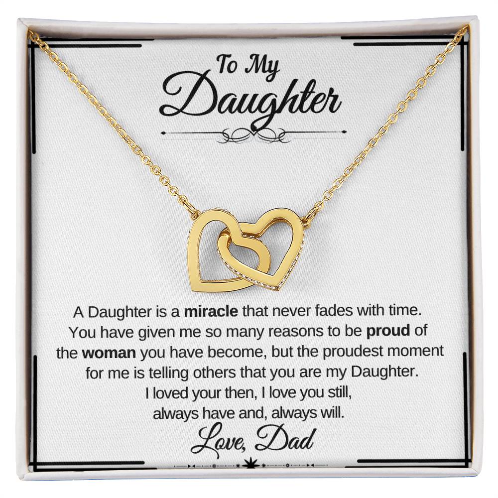 To My Daughter- A Daughter is a Miracle that never fades with time- Interlocking Necklace