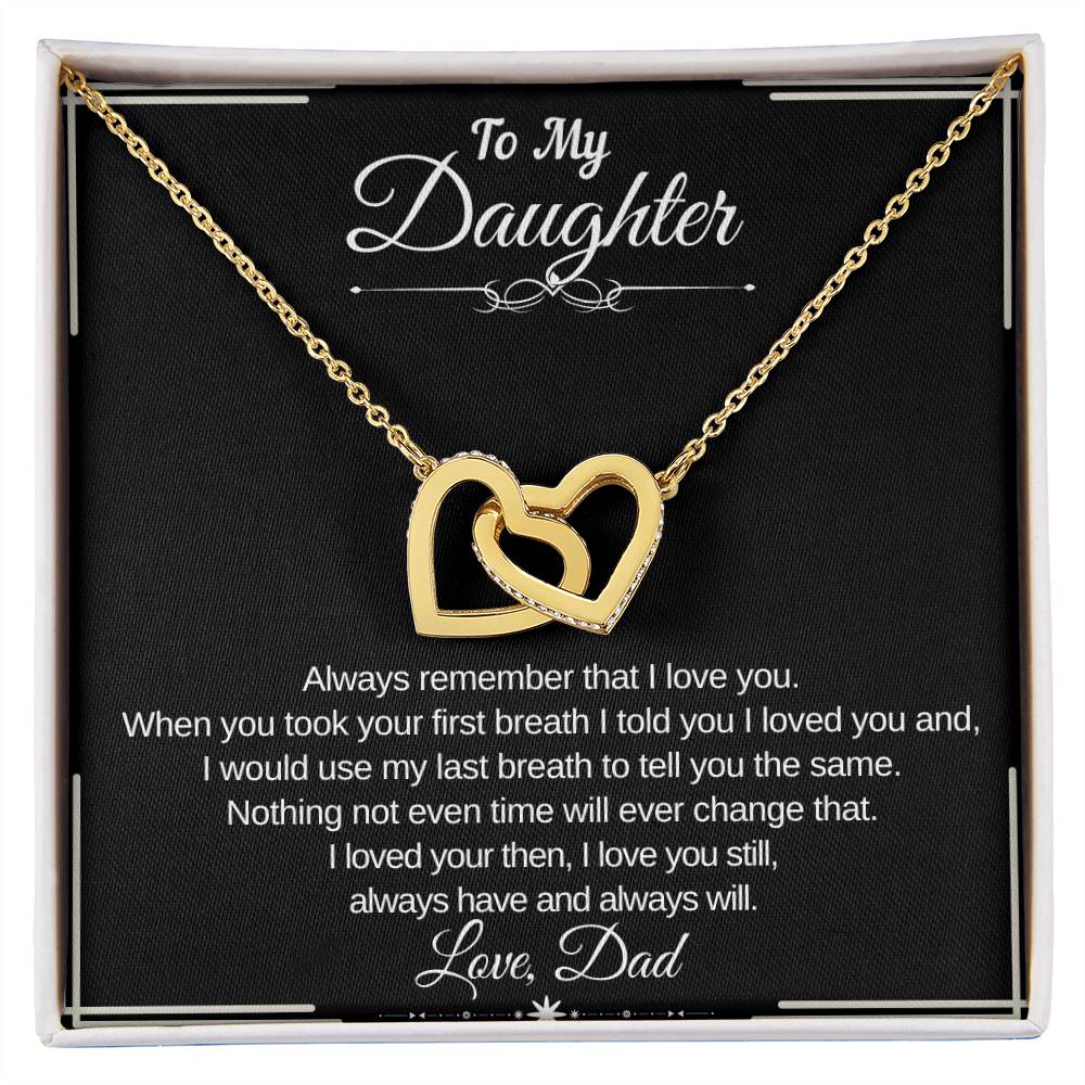 TO MY DAUGHTER-ALWAYS REMEMBER THAT I LOVE YOU-CONNECTED HEARTS