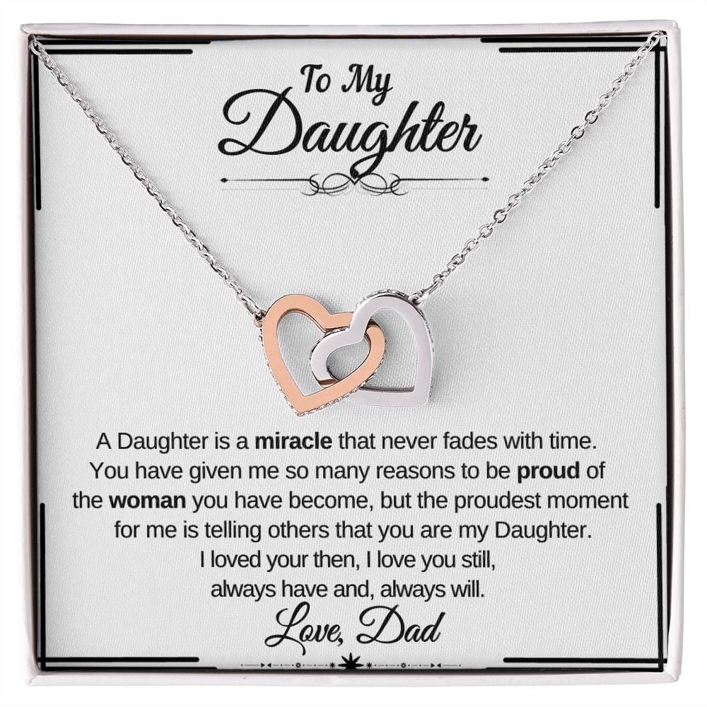 To My Daughter- A Daughter is a Miracle that never fades with time- Interlocking Necklace