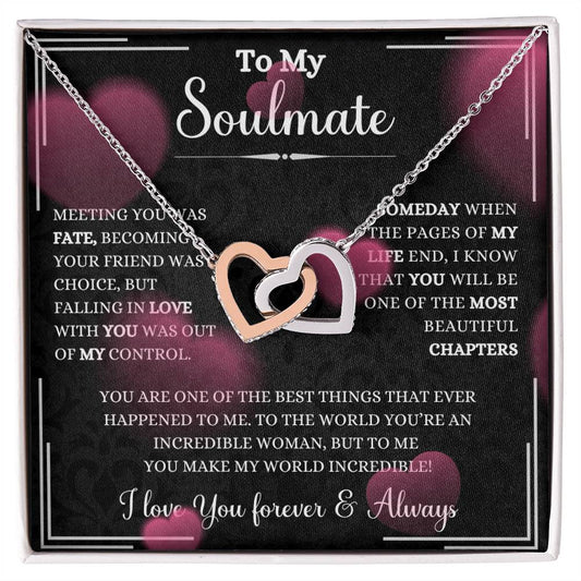 To My Soulmate | Meeting You Was Fate | Interlocking Heart