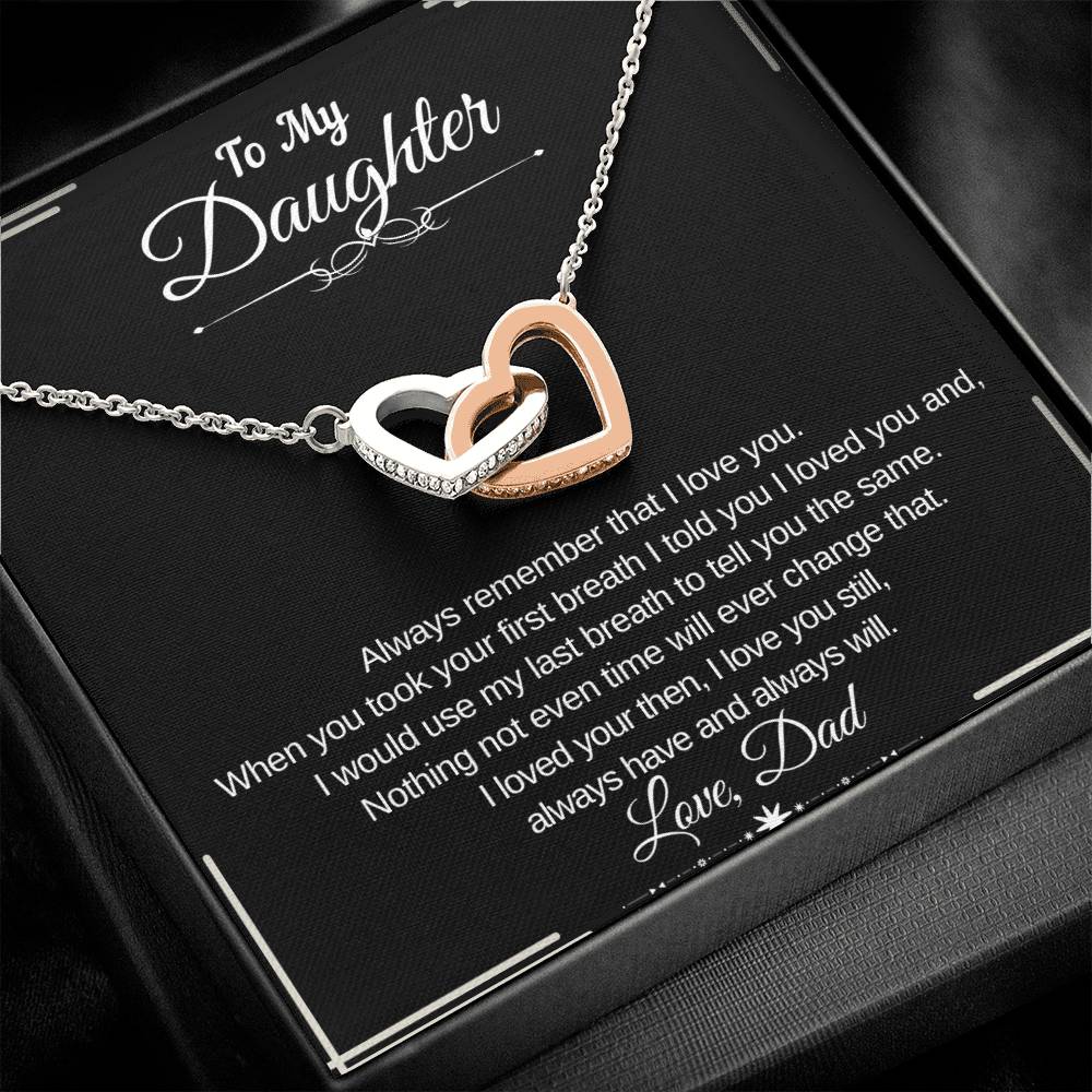 TO MY DAUGHTER-ALWAYS REMEMBER THAT I LOVE YOU-CONNECTED HEARTS