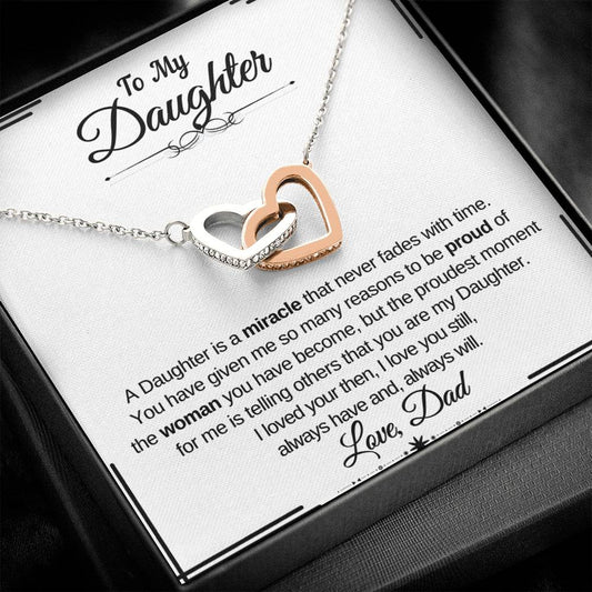 To My Daughter- A Daughter is a Miracle that never fades with time- Interlocking Necklace