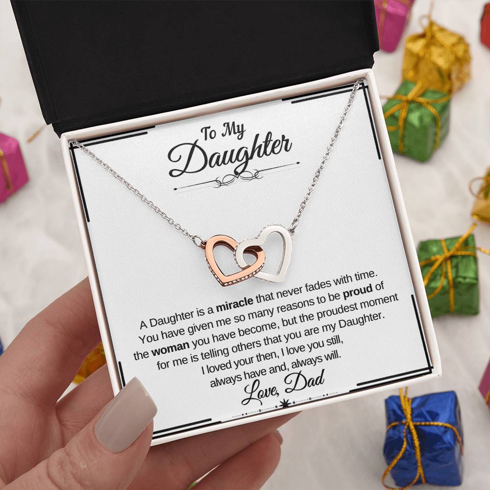 To My Daughter- A Daughter is a Miracle that never fades with time- Interlocking Necklace