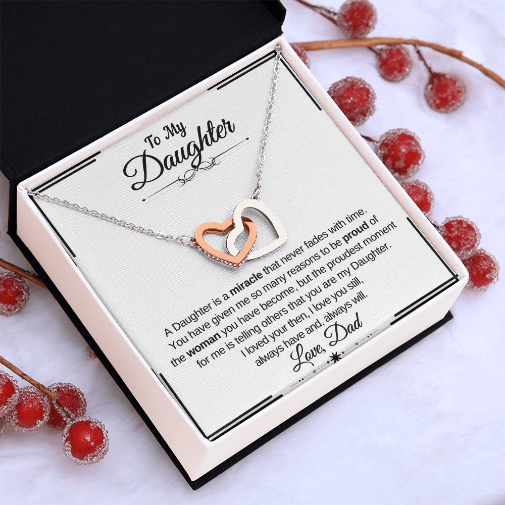 To My Daughter- A Daughter is a Miracle that never fades with time- Interlocking Necklace