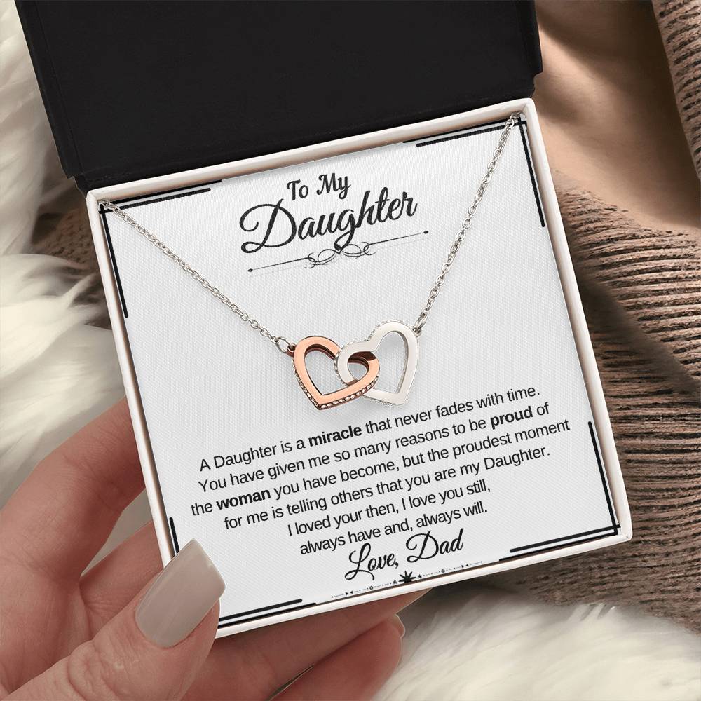 To My Daughter- A Daughter is a Miracle that never fades with time- Interlocking Necklace