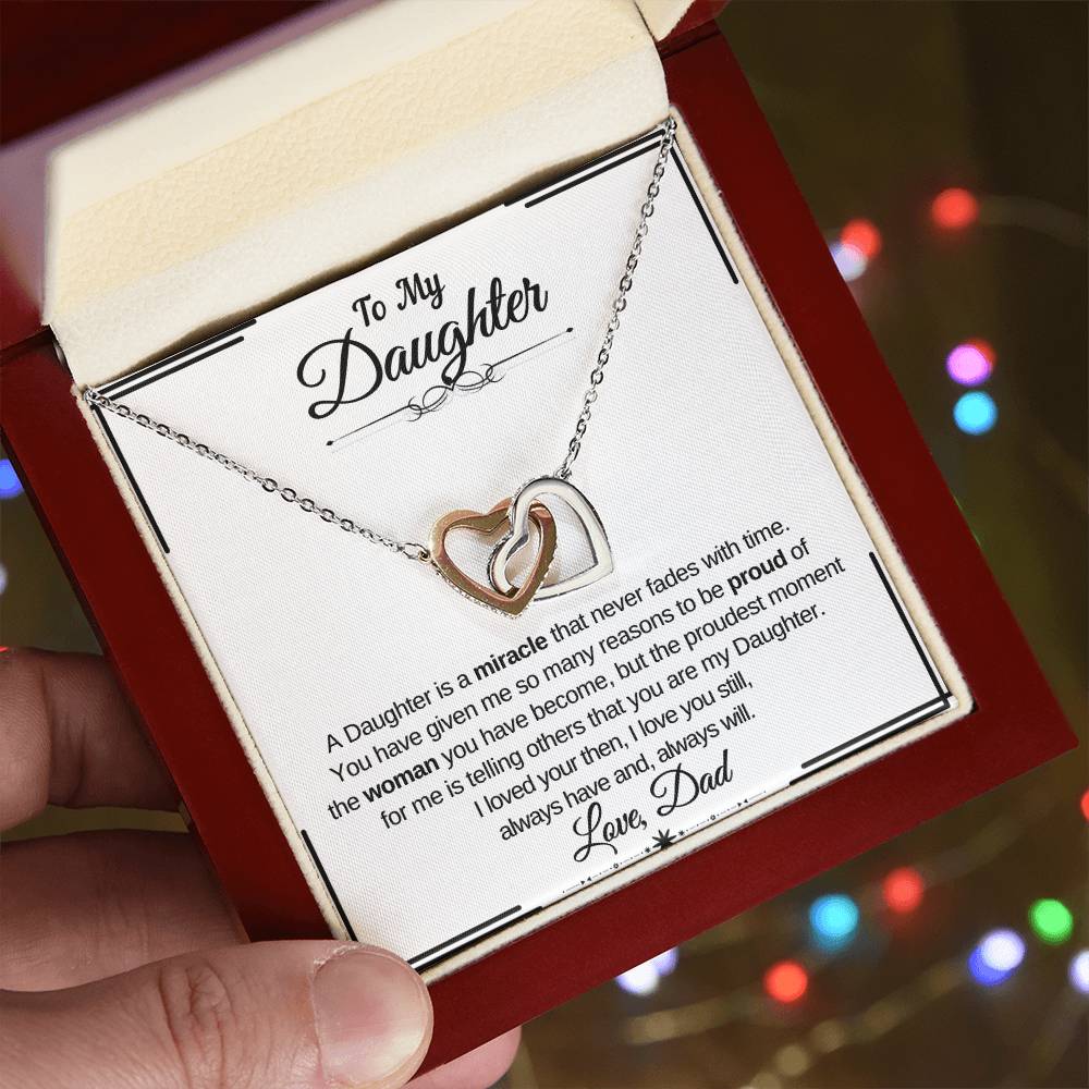 To My Daughter- A Daughter is a Miracle that never fades with time- Interlocking Necklace