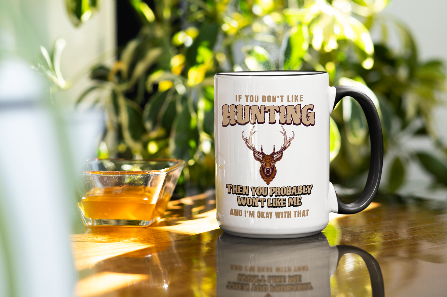 If You Don't Like Hunting You Probably Won't Like Me- Two-Tone Coffee Mugs, 15oz