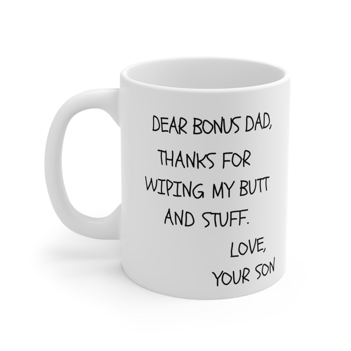 THANKS FOR WIPING MY BUTT Mug 11oz