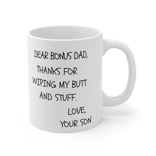THANKS FOR WIPING MY BUTT Mug 11oz