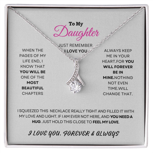 TO MY DAUGHTER- JUST REMEMBER I LOVE YOU-DRIPPING ALLURE NECKLACE